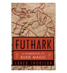 Futhark: A Handbook of Rune Magic 9780877285489